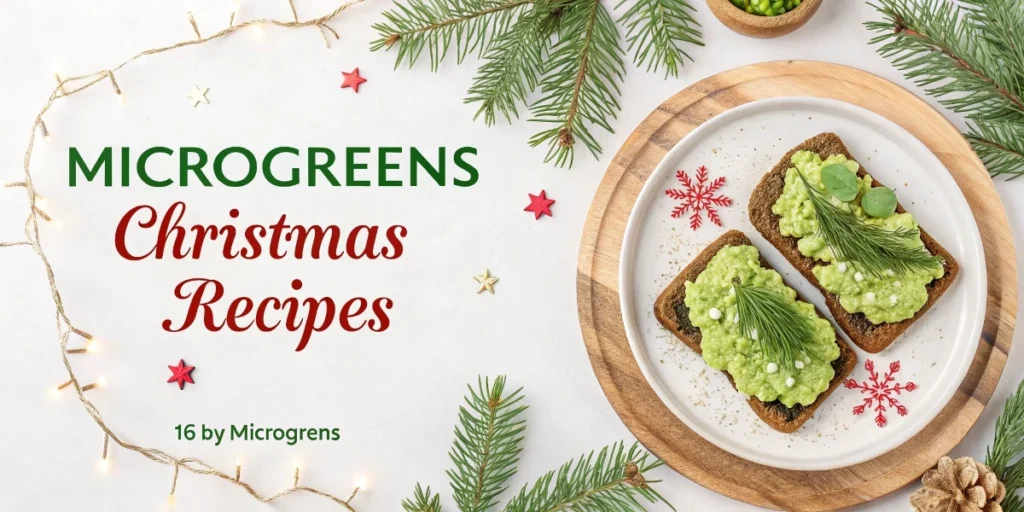 Microgreens Christmas Recipes: Fresh Ideas for the Holidays